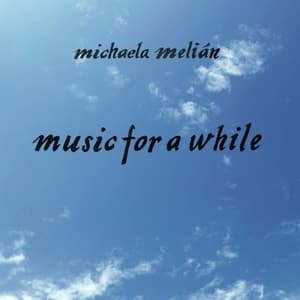 music for a while