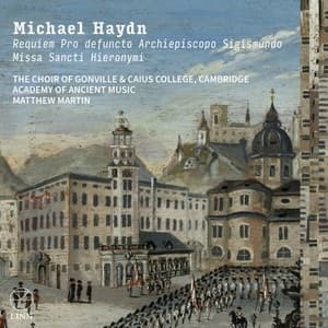Requiem Pro Defuncto Archiepiscopo Sigismundo & Missa Sancti Hieronymi (Matthew Martin)