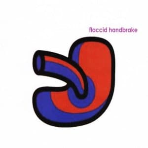 Flaccid Handbrake