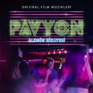 Alemin Hikayesi (Pavyon Orijinal Film Muzigi)