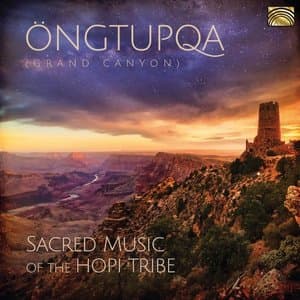 Ongtupqa: Sacred Music of the Hopi Tribe