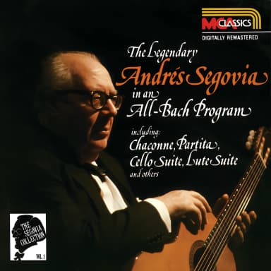 Segovia Collection Vol. 1 - Bach