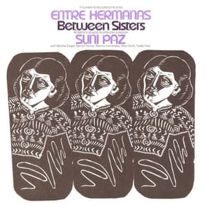 Entre Hermanas: Between Sisters: Womens Songs in Spanish
