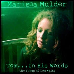 Tom...In His Words (The Songs of Tom Waits)