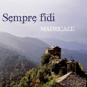 Sempre fidi (Canti sacri e prufani di Corsica)