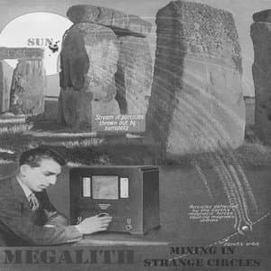 Megalith (Mixing in Strange Circles)