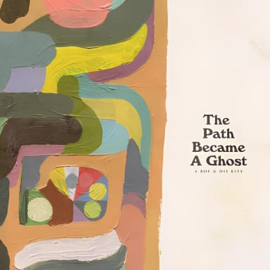 The Path Became A Ghost