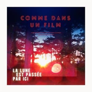 La Lune est passee par ici