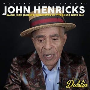 Oldies Selection: Salud Joao Jilberto Originator of the Bossa Nova 1961
