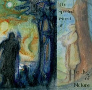The Spectral World of the Joy of Nature