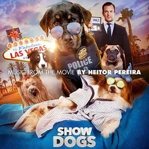 Show Dogs (Original Motion Picture Soundtrack)