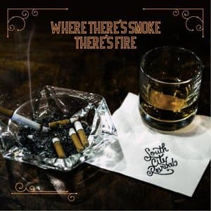 Where Theres Smoke, Theres Fire