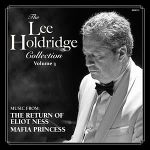 The Lee Holdridge Collection, Vol. 3