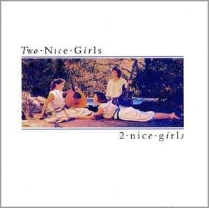 2 Nice Girls