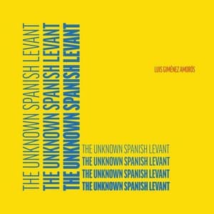 The Unknown Spanish Levant (Spain), vol.3
