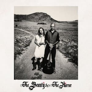 The Beauty & the Horror