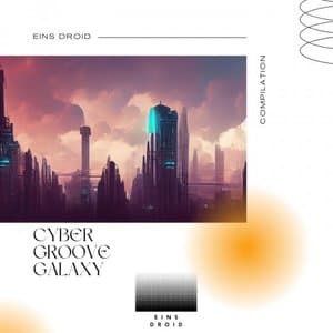 Cyber Groove Galaxy
