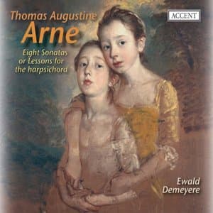 Arne: Sonatas or Lessons for the Harpsichord Nos. 1-8