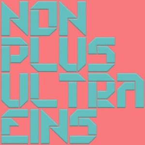 Non Plus Ultra Eins