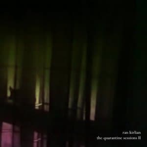 Quarantine Sessions Volume II