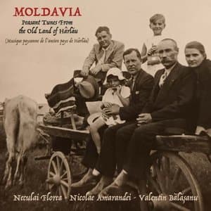 Moldavia: Peasant tunes from the old Land of Harlau