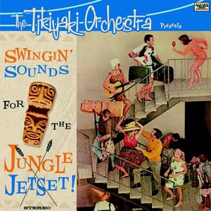 Swingin' Sounds For The Jungle Jetset
