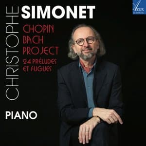 Chopin/Bach Project - 24 Preludes et Fugues