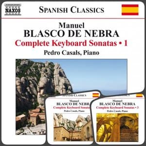 Manuel Blasco de Nebra: Keyboard Sonatas, Vol. 1-3
