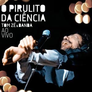 O Pirulito da Ciencia (Ao Vivo)