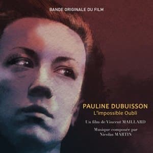 Pauline Dubuisson, limpossible oubli (Original Motion Picture Soundtrack)