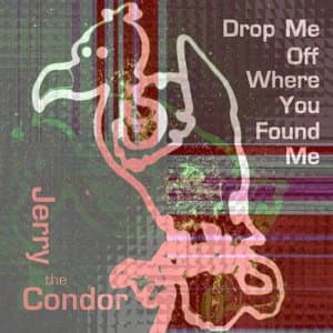 Drop Me off Where You Found Me