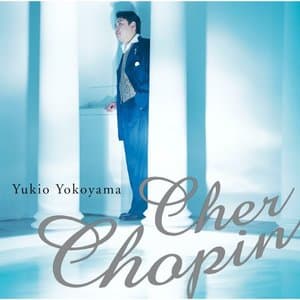 Cher Chopin