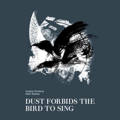 Dust Forbids The Bird Yo Sing