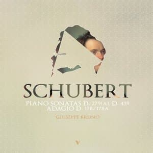 Schubert: Piano Sonatas D. 279, D. 459, D. 459a & Adagio in G Major, D. 178