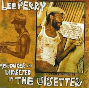 Produced And Directed By The Upsetter