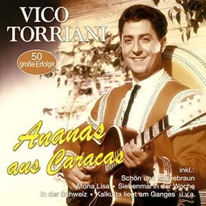 Ananas aus Caracas - 50 grosse Erfolge