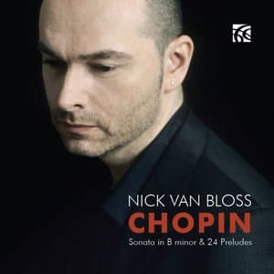 Chopin: Sonata in B Minor & 24 Preludes