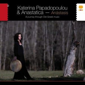 Anastasis. a Journey Through Old Greek Music