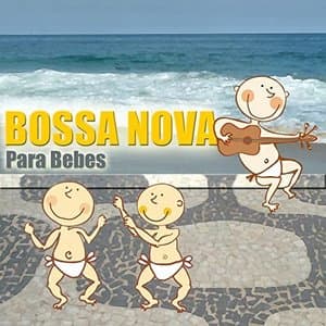 Bossa Nova para Bebes