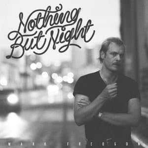 Nothing But Night