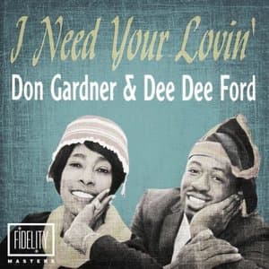 Classic and Collectable - Don Gardner & Dee Dee Ford - I Need Your Lovin