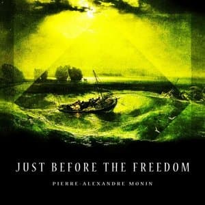 Just Before the Freedom