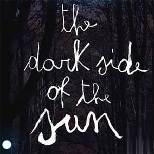 The dark side of the sun (Colonna sonra originale del documentario)