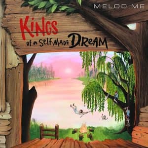 Kings of a Self-Made Dream
