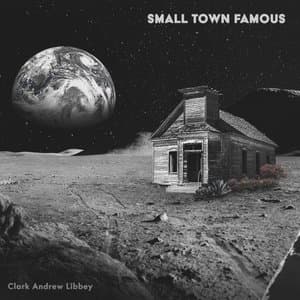 Small Town Famous