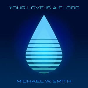 Your Love Is A Flood