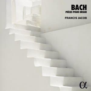 Bach: Pieces pour orgue