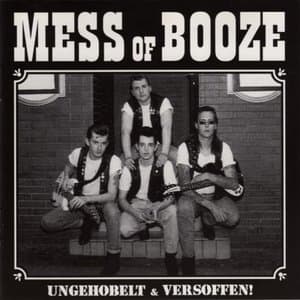 Ungehobelt & versoffen!