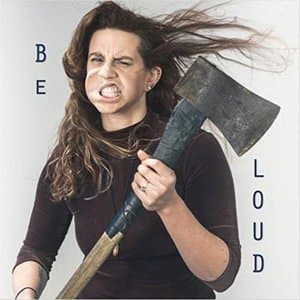 Be Loud