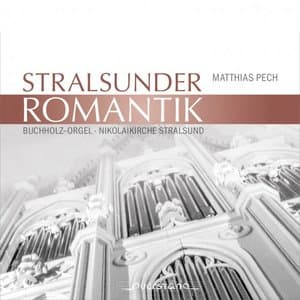 Stralsunder Romantik (Buchholz-Orgel Nikolaikirche Stralsund)